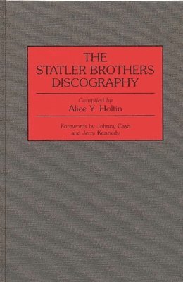 Alice Y. Holtin - Statler Brothers Discography, Inbunden