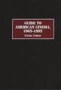 bokomslag Guide to American Cinema, 1965-1995