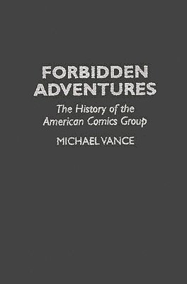 Michael Vance - Forbidden Adventures, Inbunden