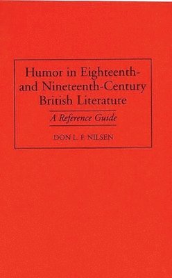 Humor in Eighteenth-and Nineteenth-Century British Literature