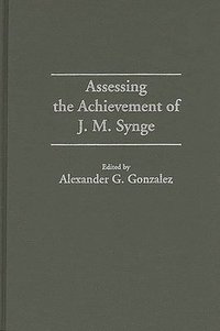 bokomslag Assessing the Achievement of J. M. Synge