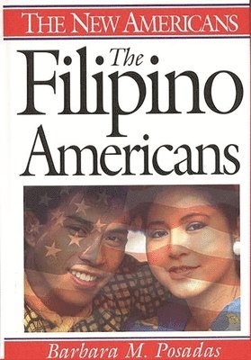 Barbara M. Posadas - Filipino Americans, Inbunden