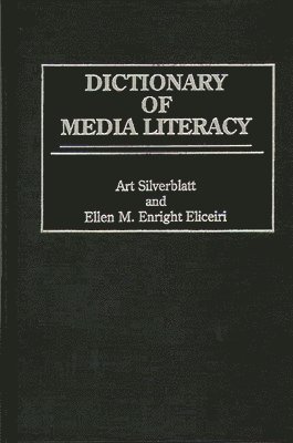 Dictionary of Media Literacy