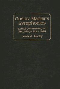 bokomslag Gustav Mahler's Symphonies