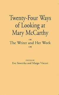 bokomslag Twenty-Four Ways of Looking at Mary McCarthy