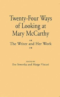 bokomslag Twenty-Four Ways of Looking at Mary McCarthy