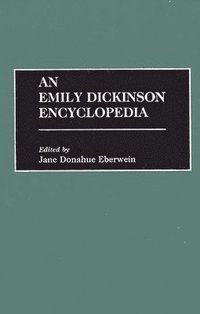 bokomslag An Emily Dickinson Encyclopedia