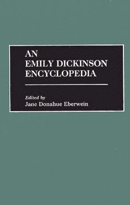 bokomslag Emily Dickinson Encyclopedia