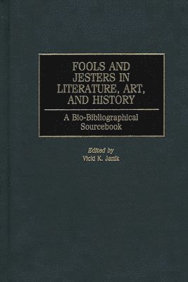 bokomslag Fools and Jesters in Literature, Art, and History