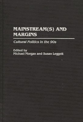 Susan Leggett, Michael Morgan, Michael Morgan, Susan Leggett - Mainstream(s) and Margins, Inbunden