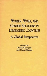 bokomslag Women, Work, and Gender Relations in Developing Countries