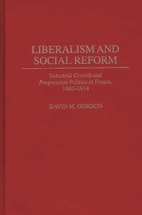 bokomslag Liberalism and Social Reform