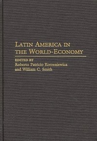 bokomslag Latin America in the World-Economy
