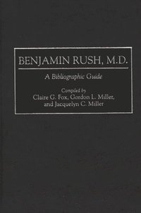 bokomslag Benjamin Rush, M.D.