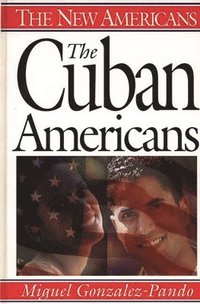 bokomslag The Cuban Americans