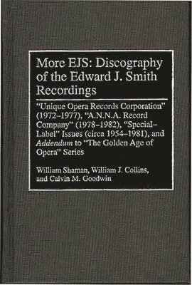 bokomslag More EJS: Discography of the Edward J. Smith Recordings