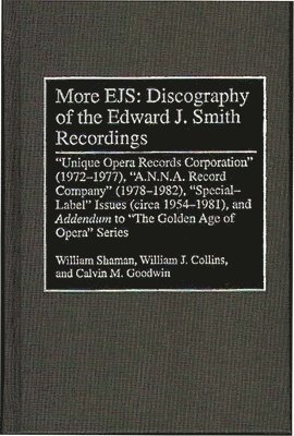 More EJS: Discography of the Edward J. Smith Recordings 1