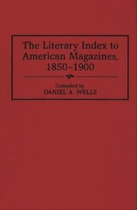 bokomslag Literary Index to American Magazines, 1850-1900
