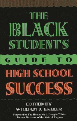William J. Ekeler, William J. Ekeler - Black Student's Guide to High School Success, Inbunden