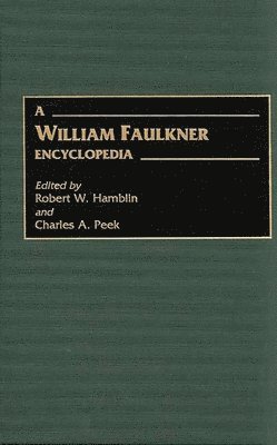 A William Faulkner Encyclopedia 1