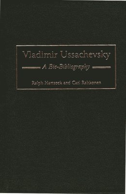 Ralph M. Hartsock, Carl Rahkonen, Ralph Hartsock, Carl John Rahkonen - Vladimir Ussachevsky, Inbunden