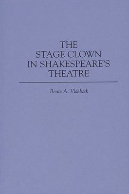 bokomslag Stage Clown in Shakespeare's Theatre