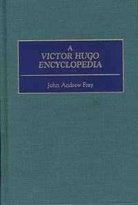 bokomslag Victor Hugo Encyclopedia