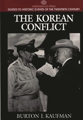 Burton Kaufman - Korean Conflict, Inbunden