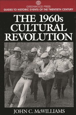 John C. McWilliams - 1960s Cultural Revolution, Inbunden