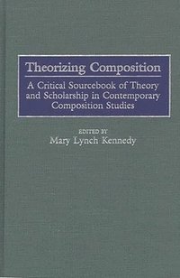 bokomslag Theorizing Composition
