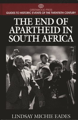 bokomslag End of Apartheid in South Africa