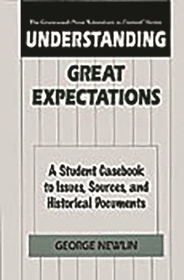 George Newlin - Understanding Great Expectations, Inbunden