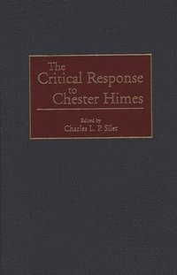 bokomslag The Critical Response to Chester Himes