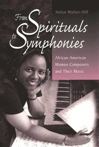 bokomslag From Spirituals to Symphonies