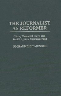 bokomslag The Journalist as Reformer
