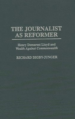 bokomslag The Journalist as Reformer