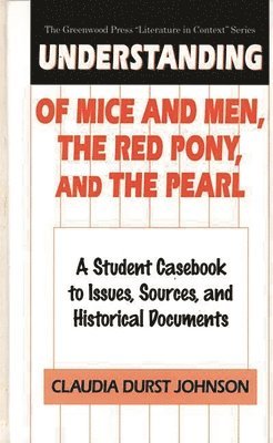 Understanding Of Mice and Men, The Red Pony and The Pearl 1