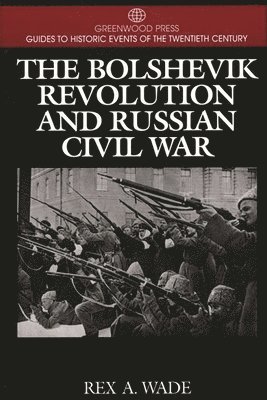 bokomslag Bolshevik Revolution and Russian Civil War
