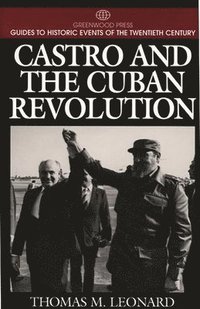 bokomslag Castro and the Cuban Revolution
