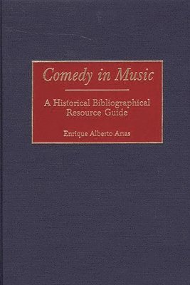 Enrique A. Arias, Enrique Alberto Arias - Comedy in Music, Inbunden