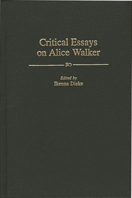 bokomslag Critical Essays on Alice Walker