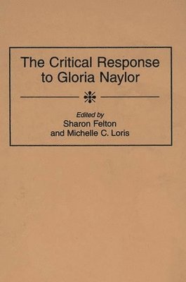 bokomslag The Critical Response to Gloria Naylor