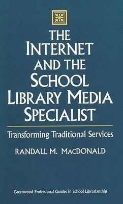 The Internet and the School Library Media Specialist 1