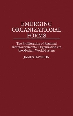 Emerging Organizational Forms 1