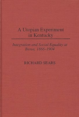 bokomslag A Utopian Experiment in Kentucky