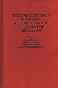 bokomslag The Effectiveness of Innovative Approaches in the Treatment of Drug Abuse