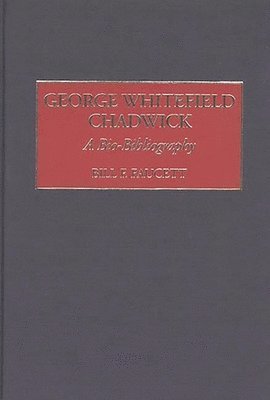 George Whitefield Chadwick 1