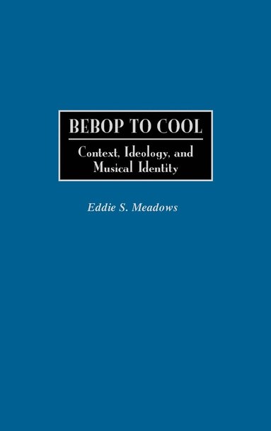 bokomslag Bebop to Cool