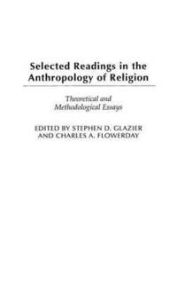 bokomslag Selected Readings in the Anthropology of Religion