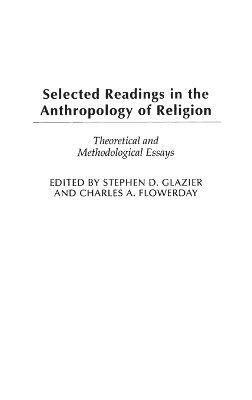 bokomslag Selected Readings in the Anthropology of Religion